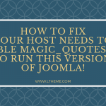 how-to-fix-your-host-needs-to-disable-magic-quotes-gpc-to-run-this-version-of-joomla